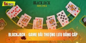 blackjack tại ga6789