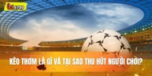 kèo thơm là gì ?